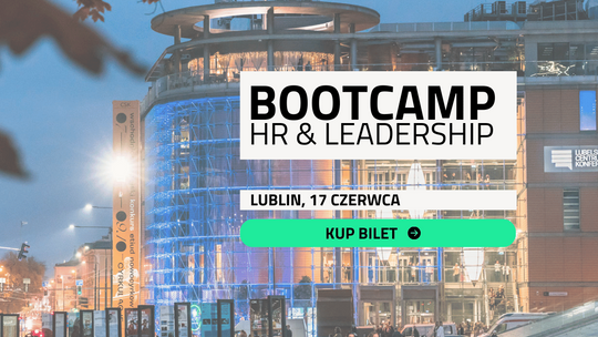 Bootcamp HR & Leadership: Lublin, 17 czerwca 2024