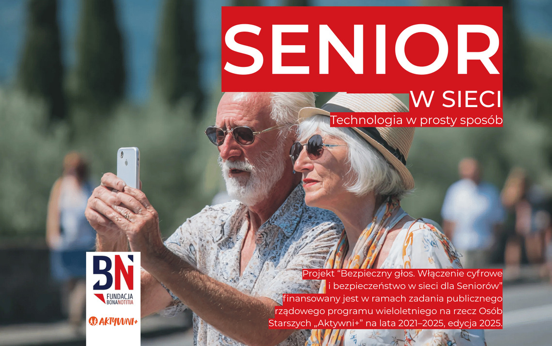 Senior w sieci, nowy projekt Fundacji Bona Notitia, finansowany z programu Aktywni+ na lata 2021-2025